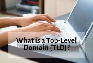 What is a Top-Level Domain (TLD)_