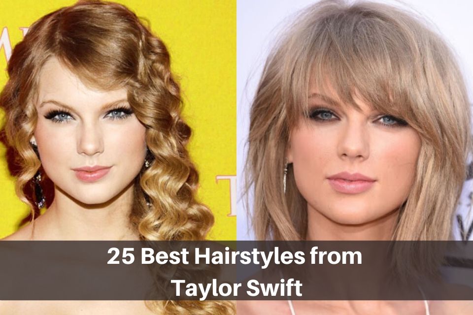 25 Best Hairstyles from Taylor Swift - The Daqian Times
